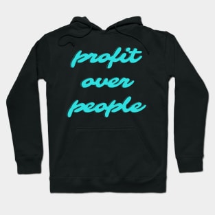 profit over people Hoodie